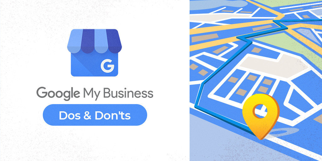 Dos And Don Ts For Google Mybusiness How To Get Your Listing To The Top