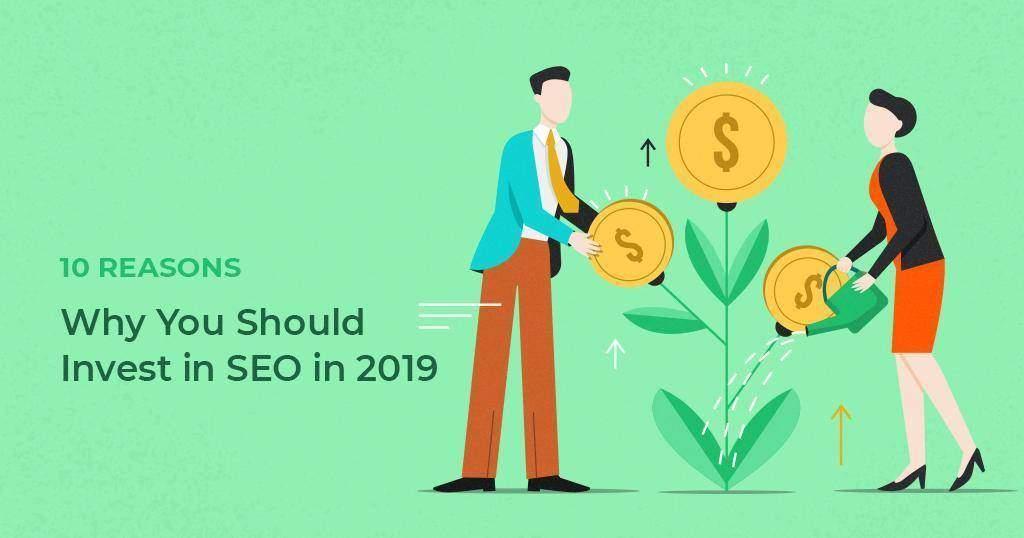 10_Reasons_Why_You_Should_Invest_in_SEO_in_2019