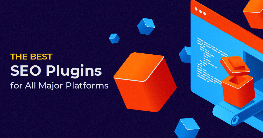 The_Best_SEO_Plugins_for_All_Major_Platforms2.jpg