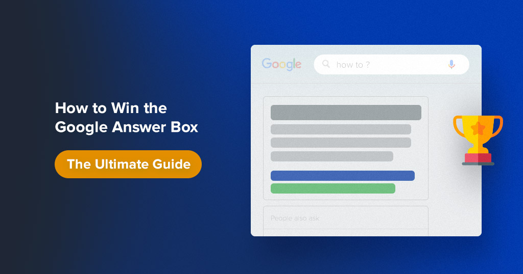How to Win the Google Answer Box