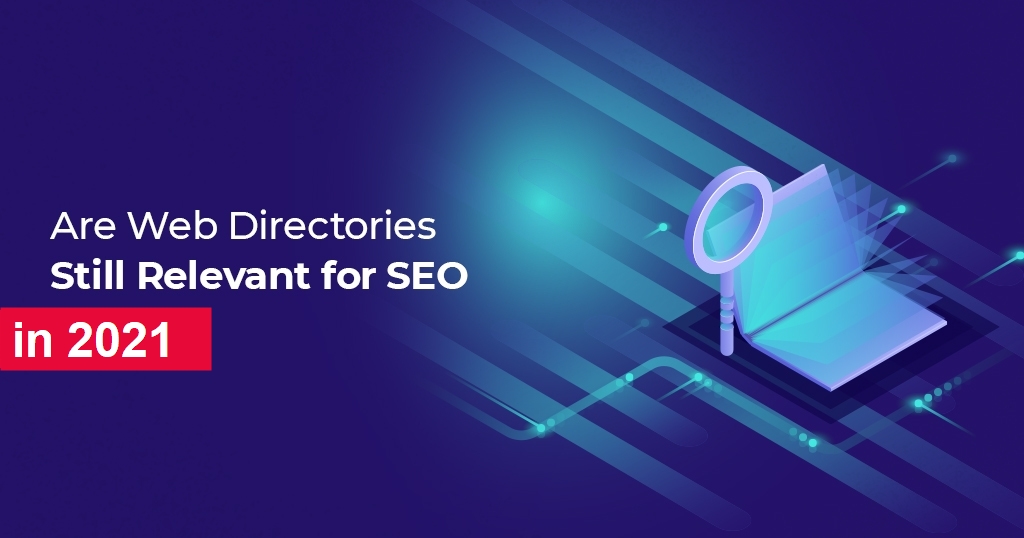 Are Web Directories Still Relevant for SEO in 2022?